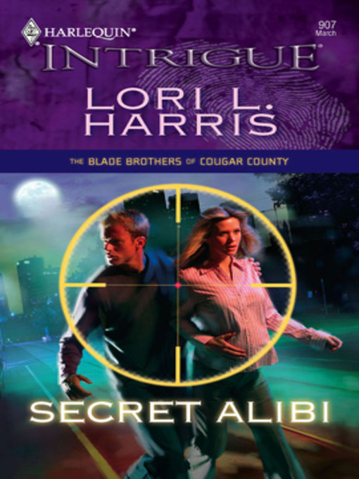 Title details for Secret Alibi by Lori L. Harris - Available